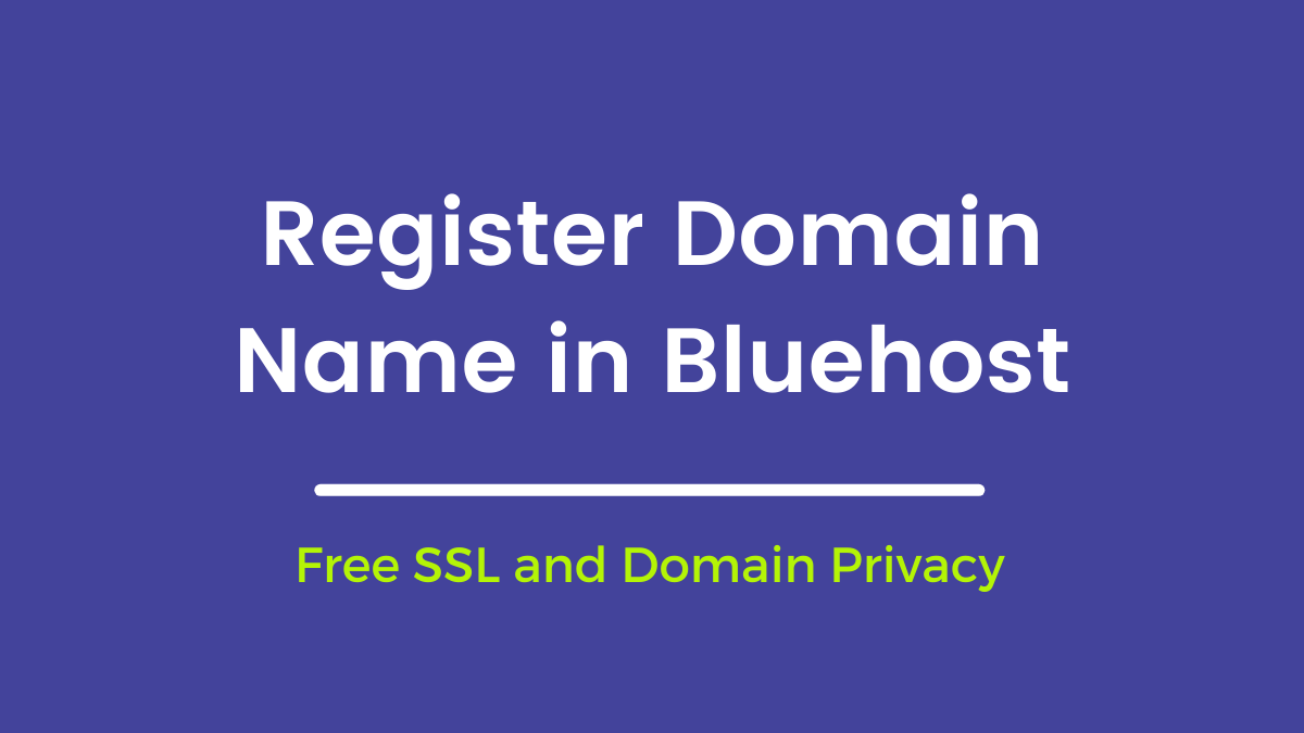 How to Register a Domain name with BlueHost -SSL, Privacy Protection